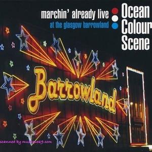 Ocean Colour Scene - Marchin' Already Live (At The Glasgow Barrowland)