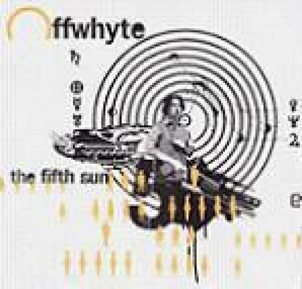 Offwhyte - The Fifth Sun