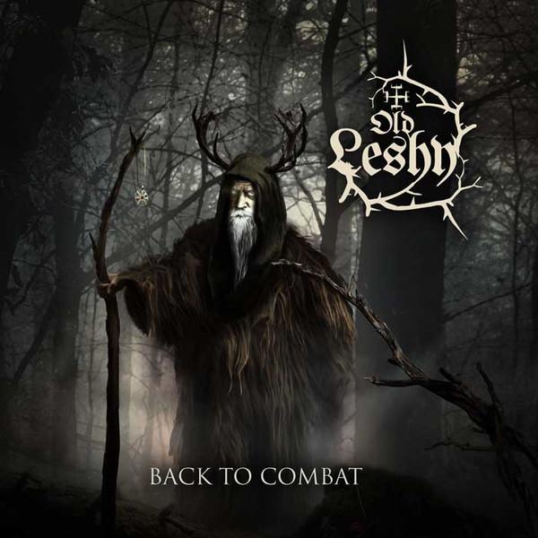 Old Leshy - Back To Combat