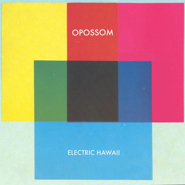 Opossom - Electric Hawaii