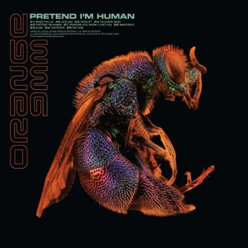 Orange 9mm - Pretend I´m Human