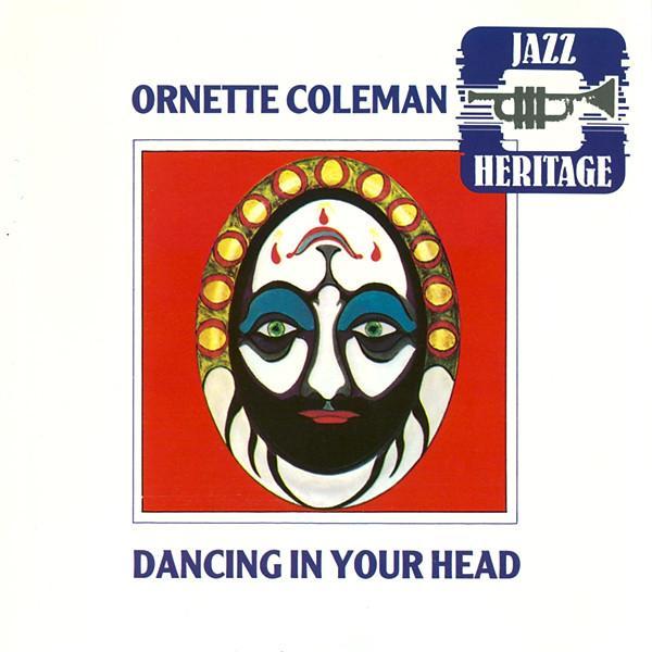 Ornette Coleman - Dancing In Your Head