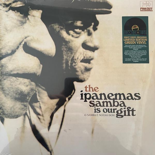 Os Ipanemas - Samba Is Our Gift (O Samba É Nosso Dom)