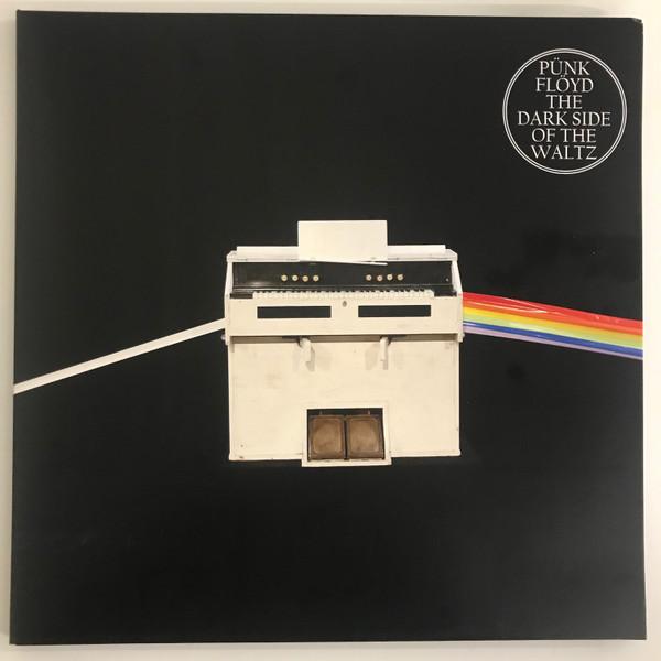 Pünk Flöyd - The Dark Side Of The Waltz