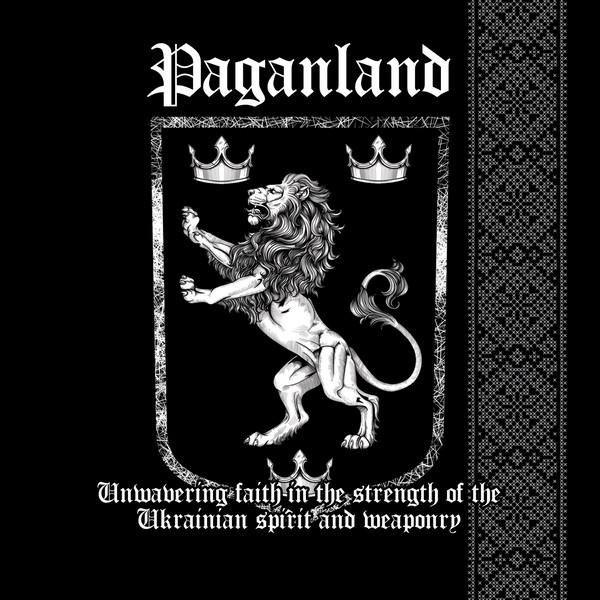 Paganland - Unwavering Faith in the Strength of the Ukrainian Spirit and Weaponry