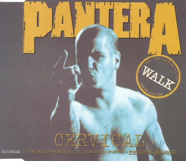 Pantera - Walk (Cervical)