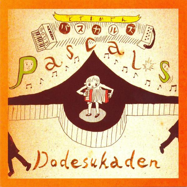 Pascals - Dodesukaden