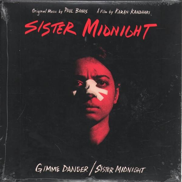 Paul Banks (2) - Gimme Danger / Sister Midnight