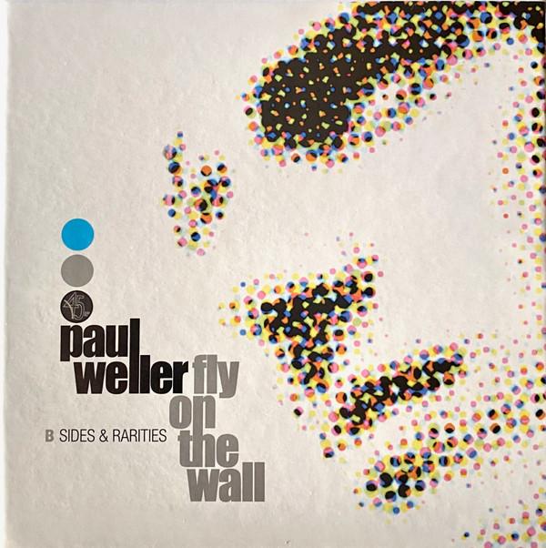 Paul Weller - Fly On The Wall (B Sides & Rarities)