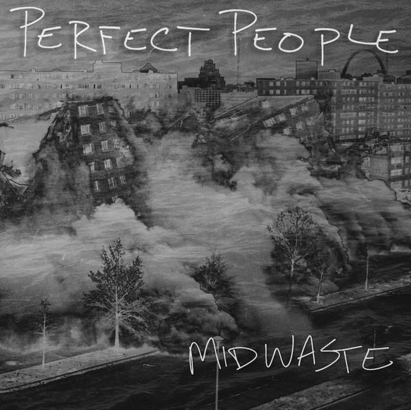Perfect People (3) - Midwaste