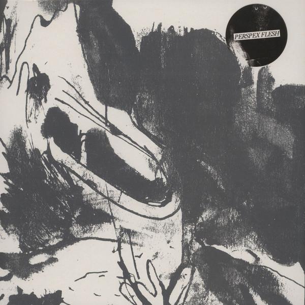 Perspex Flesh - Perspex Flesh