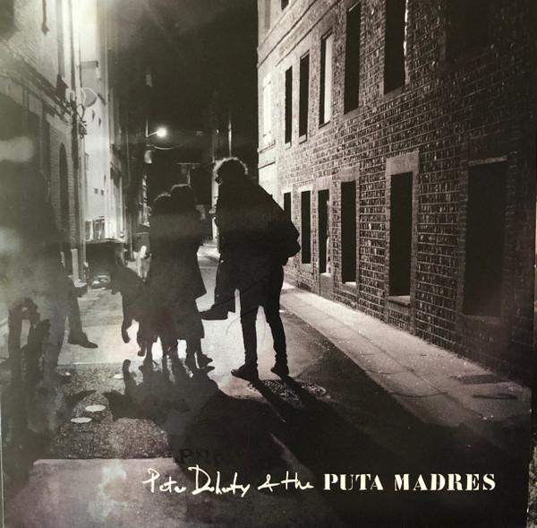 Peter Doherty & the Puta Madres - Who's Been Having You Over