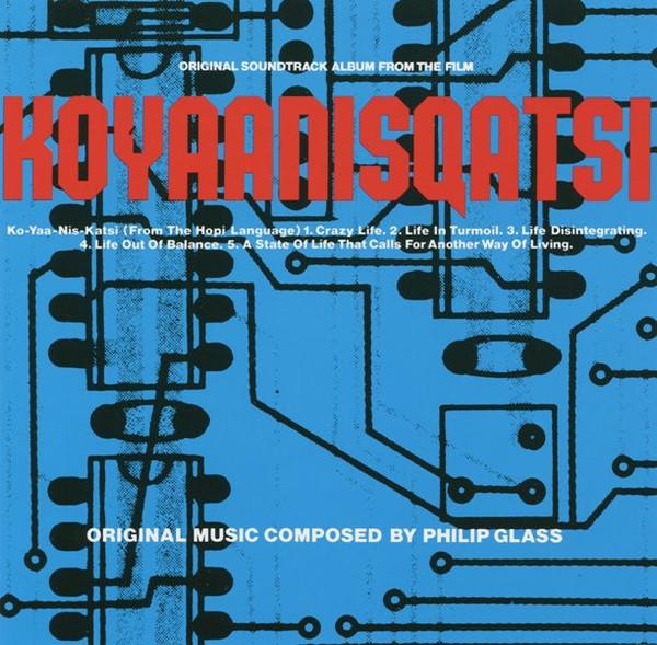 Philip Glass - Koyaanisqatsi