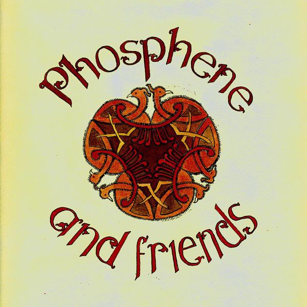 Phosphene (2) - Phosphene And Friends