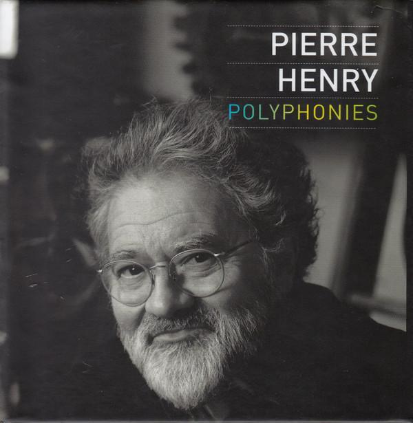 Pierre Henry - Polyphonies