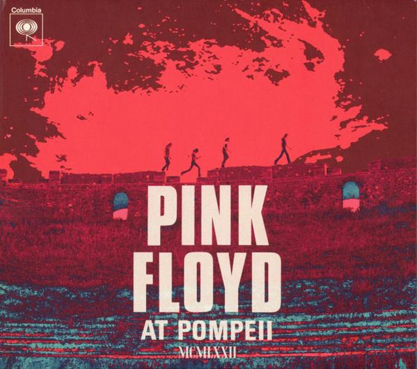 Pink Floyd - Pink Floyd At Pompeii MCMLXXII