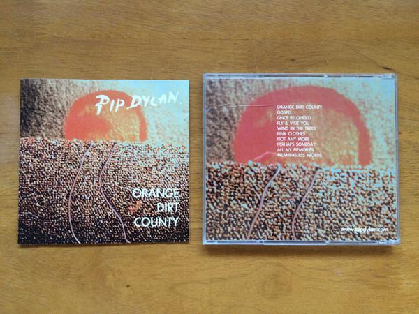 Pip Dylan - Orange Dirt County