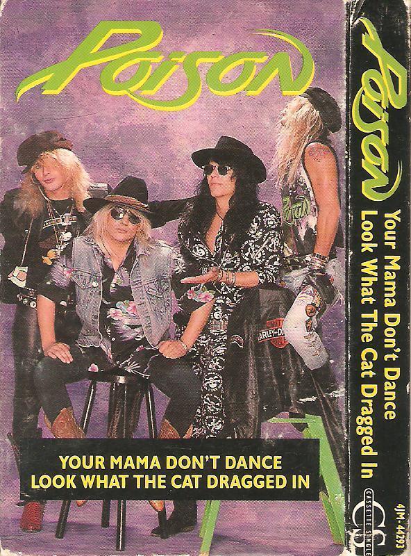 Poison (3) - Your Mama Don't Dance