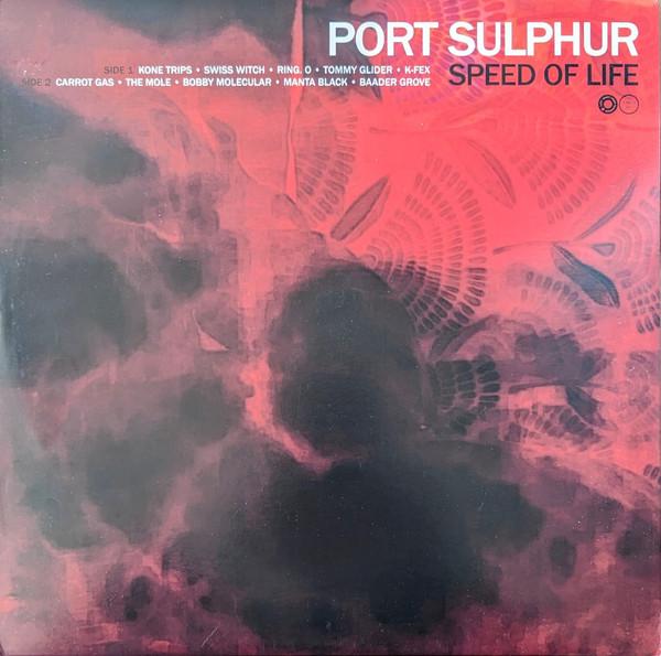 Port Sulphur - Speed Of Life