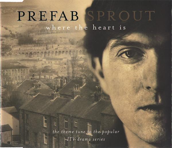 Prefab Sprout - Where The Heart Is
