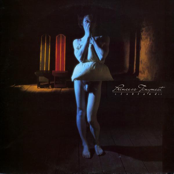 Princess Tinymeat - Sloblands / The Fairest Of Them All