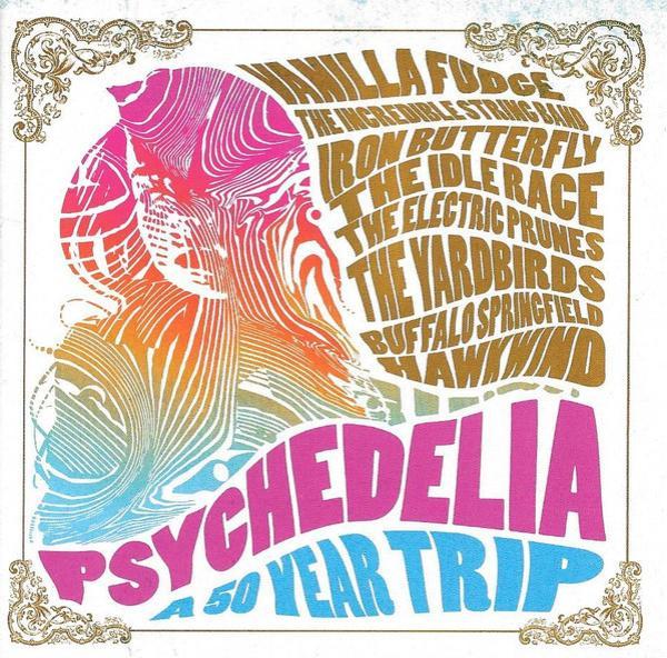  - Psychedelia - A 50 Year Trip