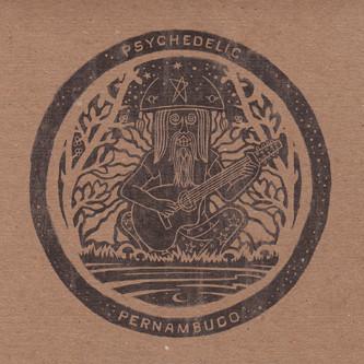  - Psychedelic Pernambuco