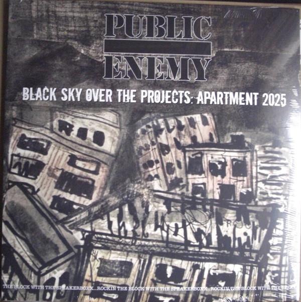 Public Enemy - Black Sky Over The Projects: Apartment 2025