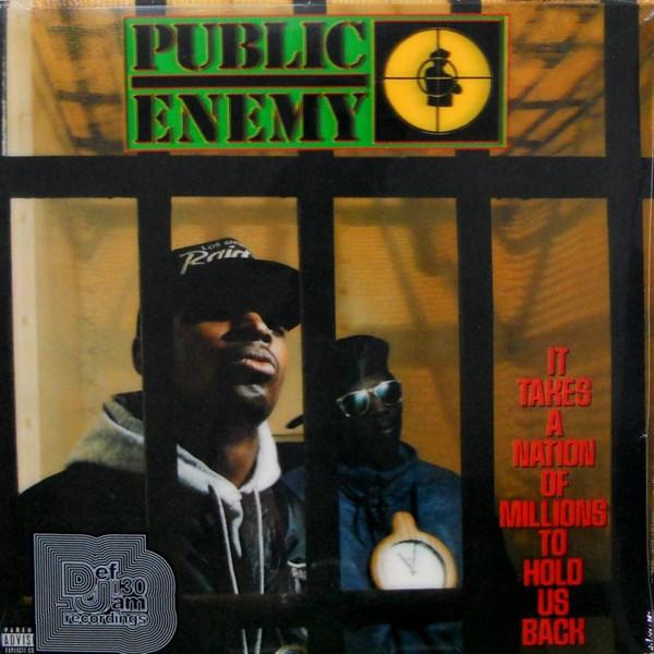 Public Enemy - It Takes A Nation Of Millions To Hold Us Back