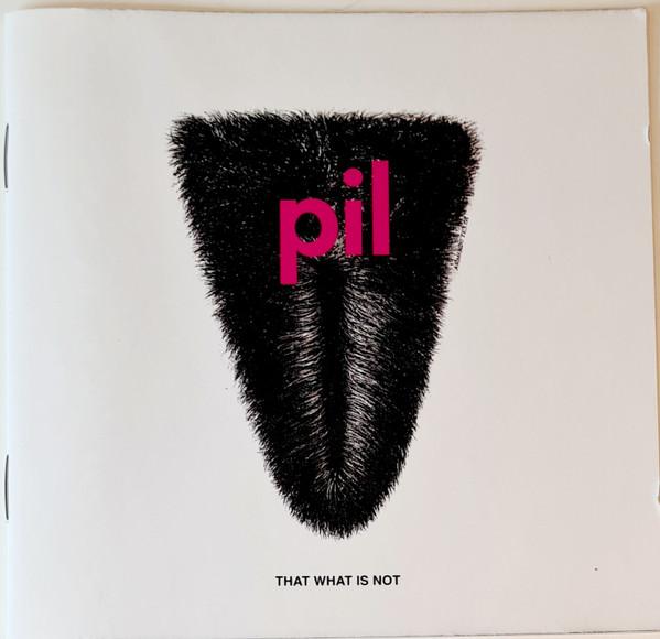Public Image Limited - That What Is Not