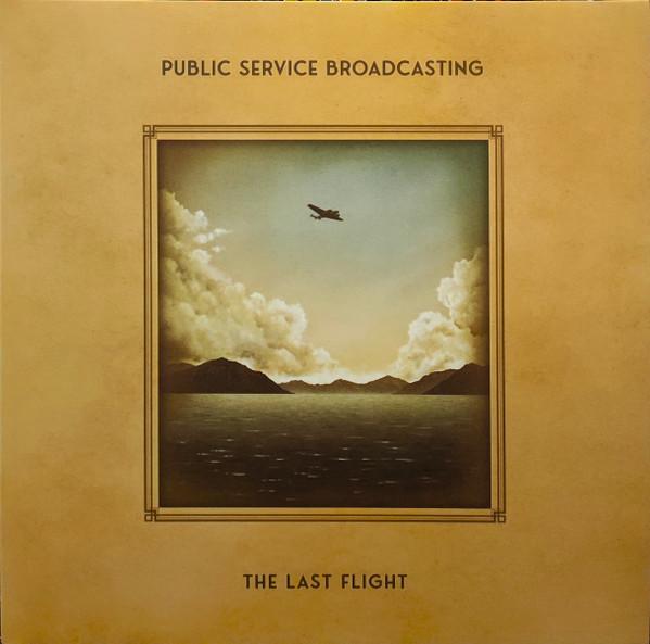 Public Service Broadcasting - The Last Flight