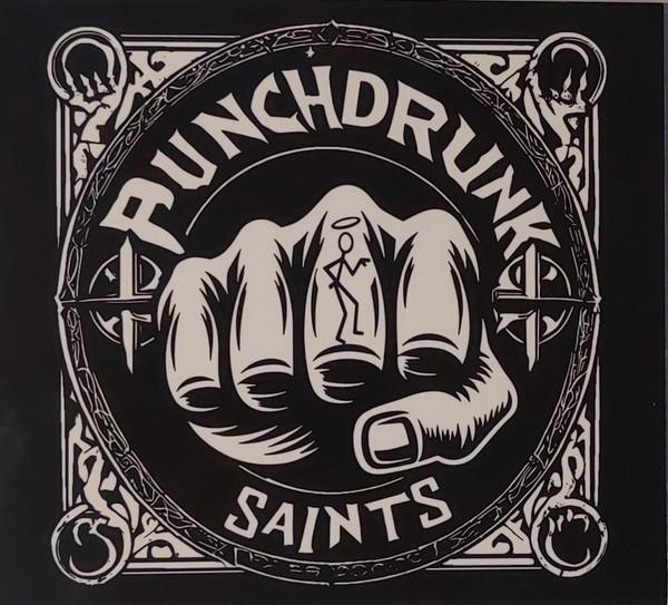  - Punchdrunk Saints