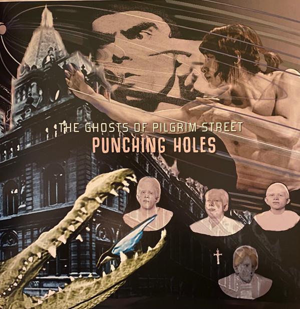 Punching Holes - The Ghosts of Pilgrim Street