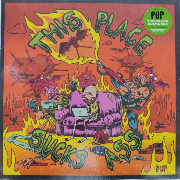 Pup (3) - This Place Sucks Ass