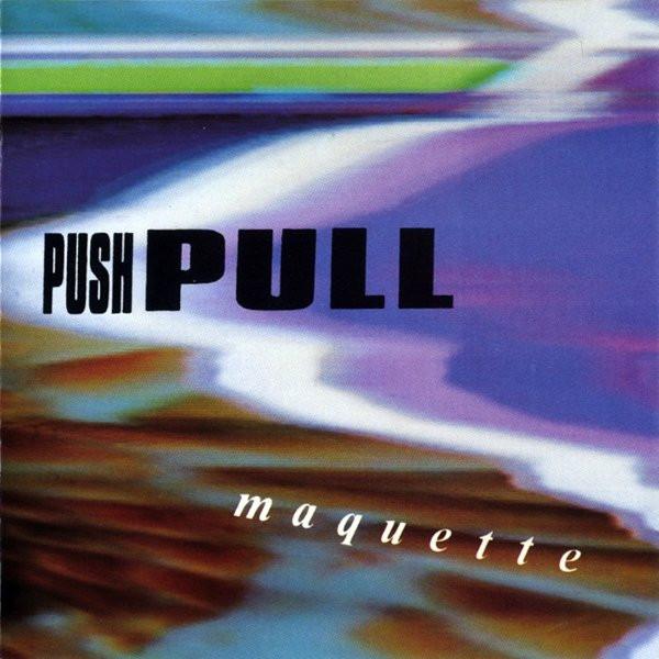 Push Pull (5) - Maquette