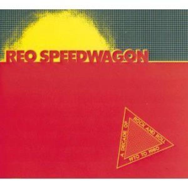 REO Speedwagon - A Decade Of Rock And Roll 1970 To 1980