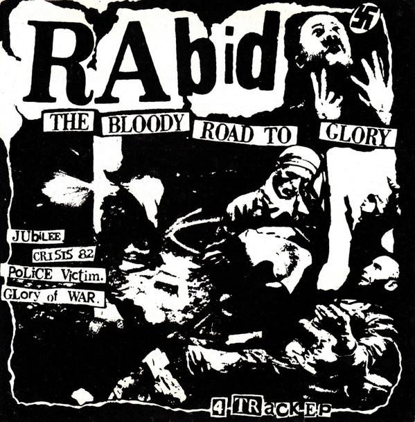Rabid - The Bloody Road To Glory