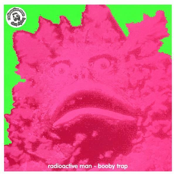 Radioactive Man - Booby Trap