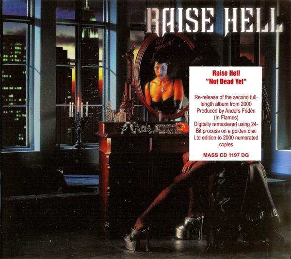 Raise Hell - Not Dead Yet