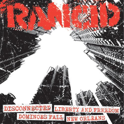 Rancid - Disconnected / Liberty And Freedom / Dominoes Fall / New Orleans