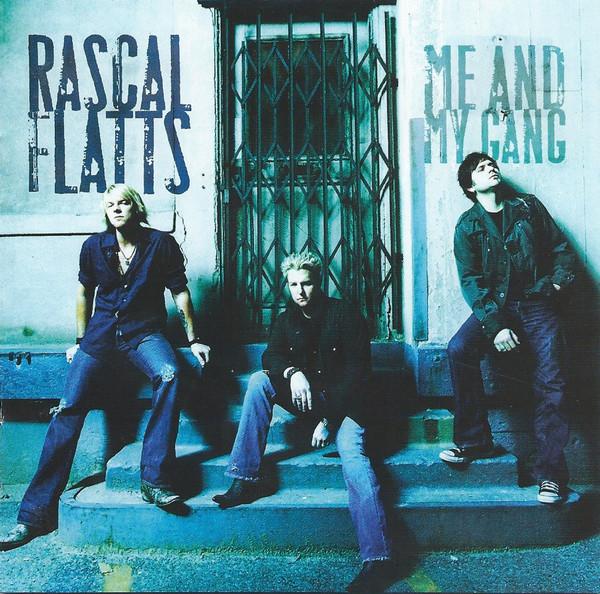 Rascal Flatts - Me And My Gang