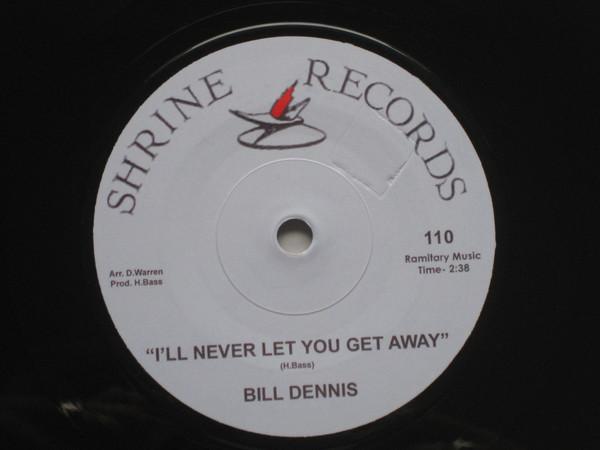 Ray Pollard, Bill Dennis - I'll Never Let You Get Away / No More Like Me