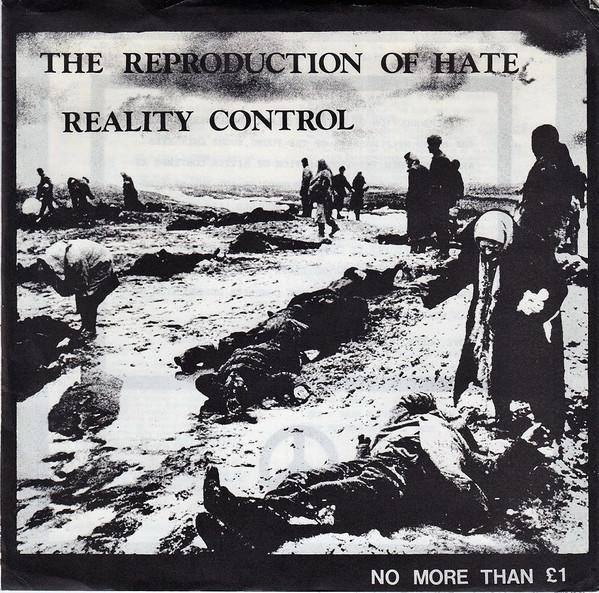 Reality Control - The Reproduction Of Hate
