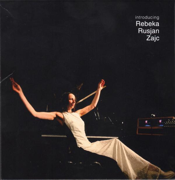 Rebeka Zajc - Introducing Rebeka Rusjan Zajc