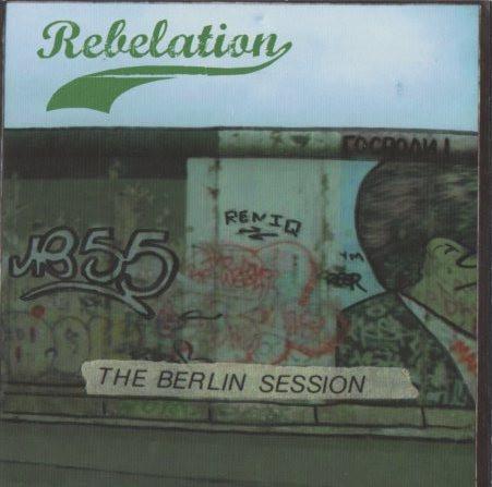 Rebelation - The Berlin Session