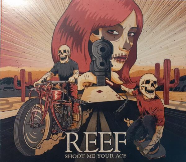 Reef - Shoot Me Your Ace
