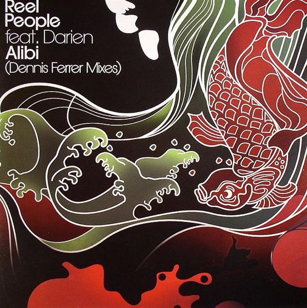 Reel People, Darien - Alibi (Dennis Ferrer Mixes)