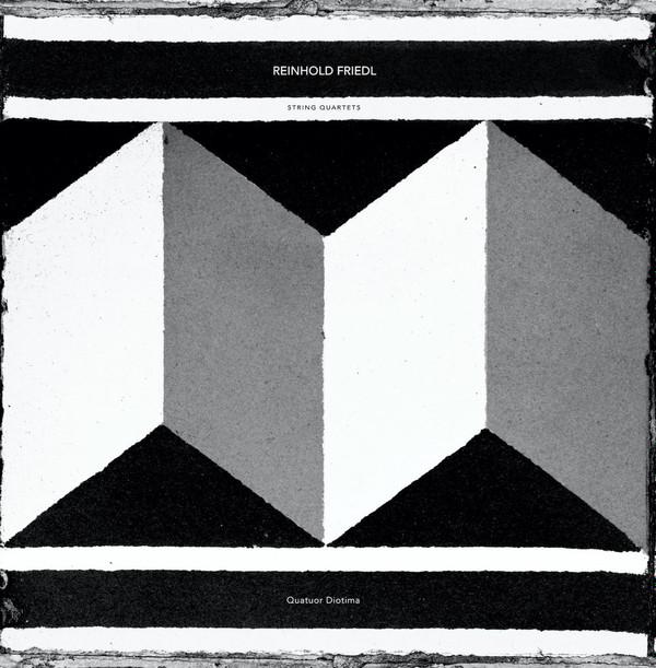 Reinhold Friedl, Quatuor Diotima - String Quartets