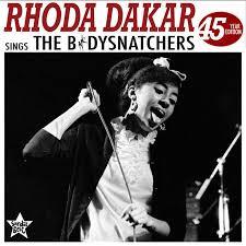 Rhoda Dakar - sings The Bodysnatchers 45 year edition 