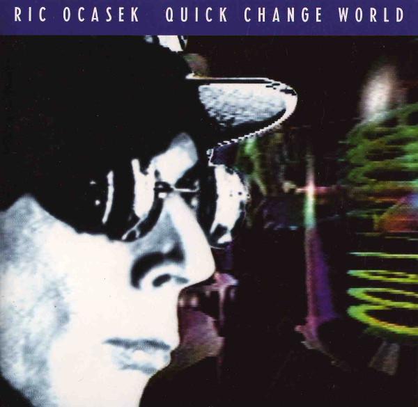 Ric Ocasek - Quick Change World